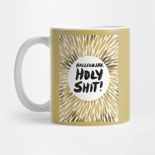 Hallelujah, Holy Shit! Gold Mug